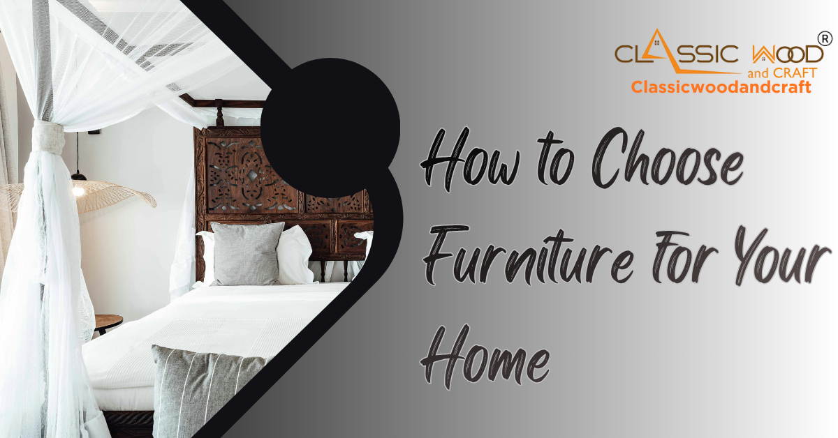 How to Choose Furniture for Your Home