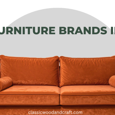 Top 10 Furniture Brands in India